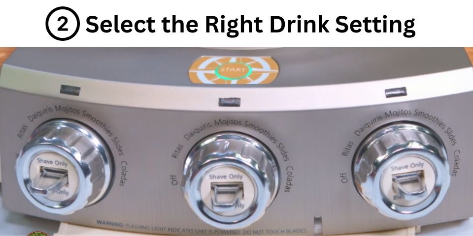 Select the Right Drink Setting
