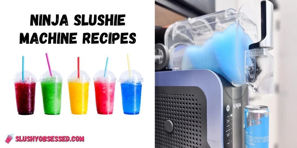 Ninja Slushie Machine Recipes