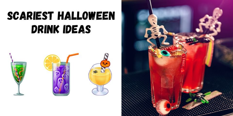 Scariest Halloween Drink Ideas